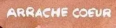 Logo of Arrache Coeur