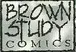 Logo of Brown Study Comics