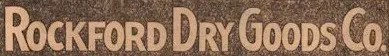 Logo of Rockford Dry Goods Co.
