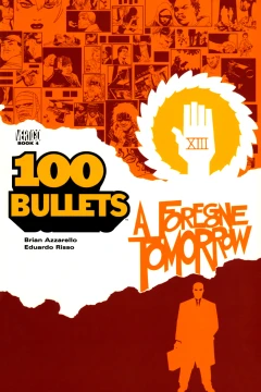 100 Bullets: A Foregone Tomorrow