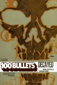 100 Bullets: Decayed