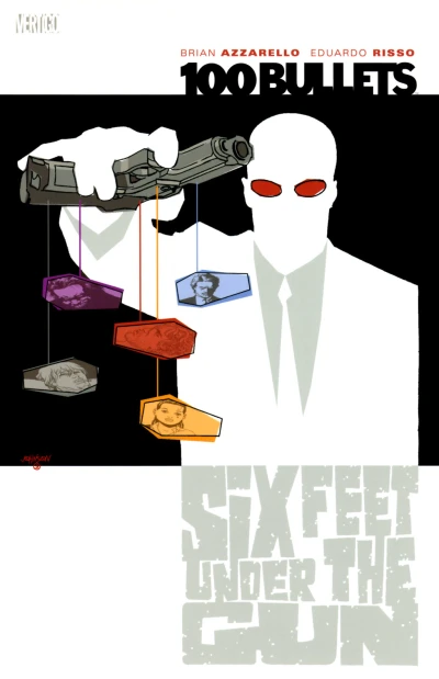 100 Bullets: Six Feet Under the Gun (2003) - Series 