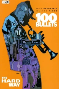 100 Bullets: The Hard Way