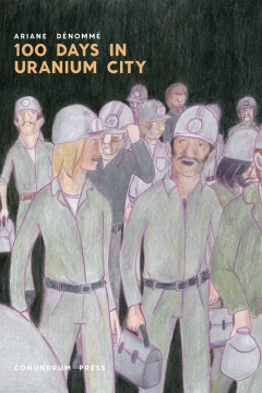 100 Days in Uranium City