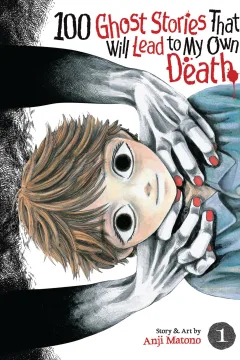 100 Ghost Stories That Will Lead to My Own Death