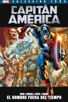 100% Marvel. Capitán América: El Hombre Fuera del Tiempo