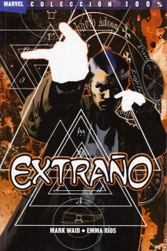 100% Marvel. Extraño: ¿Quién es Stephen Extraño?
