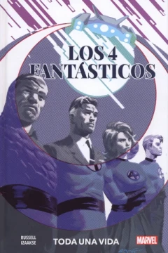 100% Marvel HC. Los 4 Fantásticos: Toda una Vida