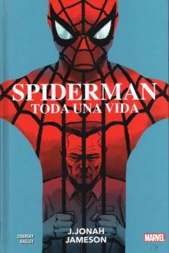 100% Marvel HC. Spiderman: Toda una Vida - J. Jonah Jameson