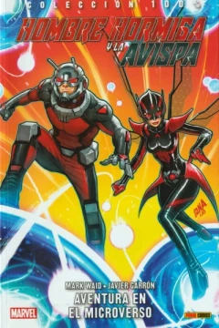 100% Marvel. Hombre Hormiga y la Avispa