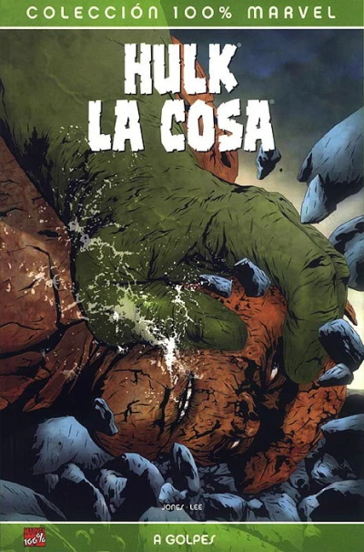 100% Marvel. Hulk/La Cosa (2005) - Series 