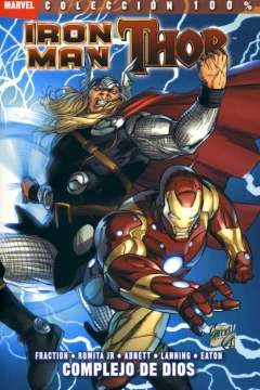 100% Marvel. Iron Man/Thor: Complejo de Dios