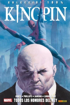 100% Marvel. Kingpin: Todos los Hombres del Rey