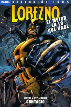 100% Marvel. Lobezno: El Mejor en lo que Hace