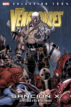 100% Marvel. Los Vengadores: Sanción X