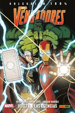 100% Marvel. Los Vengadores: Vuelta a las Esencias