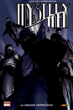 100% Marvel: Mystery Men - La Grande Dépression