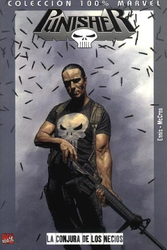 100% Marvel. Punisher: La Conjura de los Necios