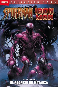 100% Marvel. Spiderman/Iron Man: El Regreso de Matanza