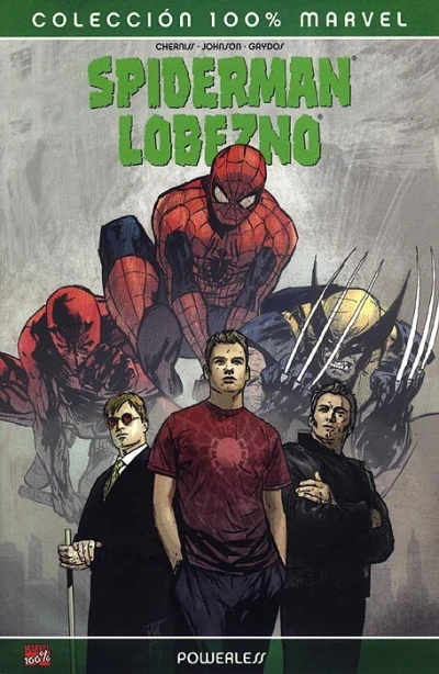 100% Marvel. Spiderman/Lobezno: Powerless (2005) - Series 
