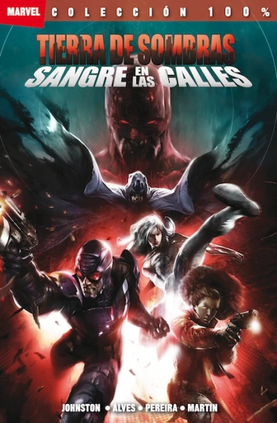 100% Marvel. Tierra de Sombras: Sangre en Las Calles (2011) - Series 