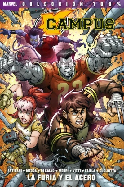 100% Marvel. X-Campus: La Furia y el Acero (2011) - Series 