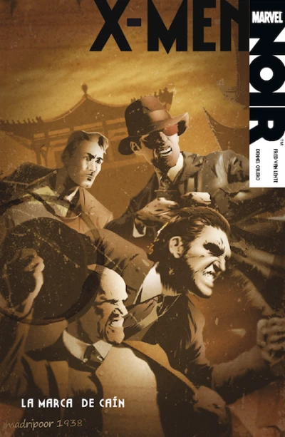 100% Marvel. X-Men Noir: La Marca de Caín (2011) - Series 