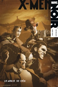 100% Marvel. X-Men Noir: La Marca de Caín