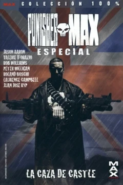 100% MAX. Punisher MAX Especial: La caza de Castle