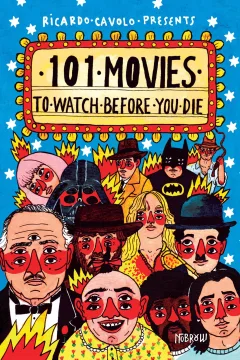 101 Movies to Watch Before You Die