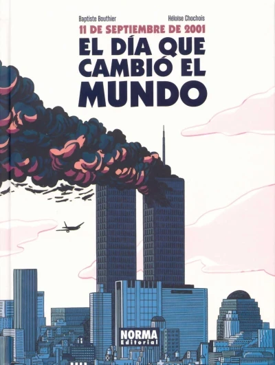 11 de Septiembre de 2001: El Día Que Cambio el Mundo (2021) - Series 