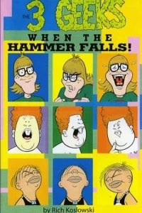 3 Geeks: When the Hammer Falls