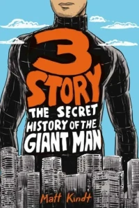 3 Story: The Secret History of the Giant Man