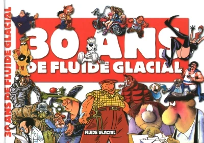 30 ans de Fluide Glacial (2005) - Series 