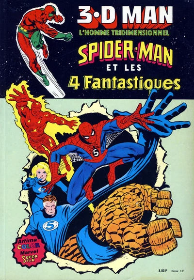 3.D Man, Spider-Man et les 4 Fantastiques (1981) - Series 