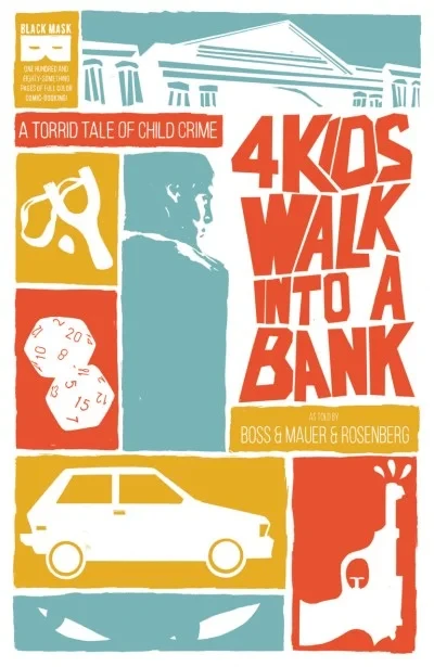 4 Kids Walk Into A Bank: A Torrid Tale of Child Crime (2017) - Series 