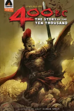 400 BC: The Story of the Ten Thousand