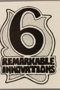 6 Remarkable Innovations