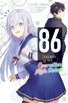 86―Eighty-Six: Operation High School