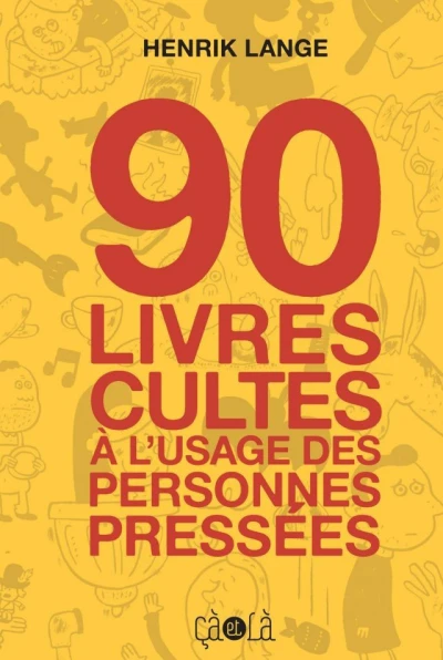 90 Livres Cultes à l'usage des Personnes Pressées (2010) - Series 