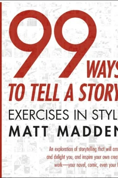 99 Ways to Tell a Story: Exercises in Style