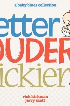A Baby Blues Collection: Wetter, Louder, Stickier