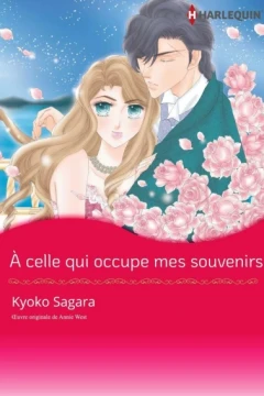 À celle qui occupe mes souvenirs