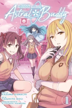 A Certain Scientific Railgun: Astral Buddy