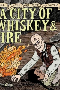 A City of Whiskey & Fire