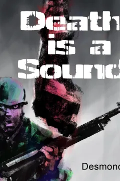 A Day in the Life of Death: Death is a Sound