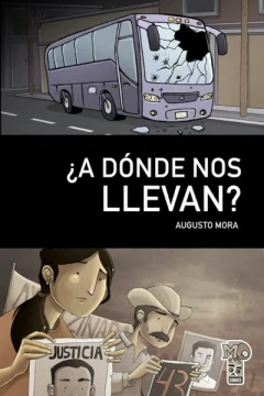 ¿A Dónde Nos Llevan?