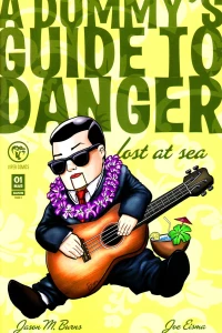 A Dummy's Guide to Danger: Lost at Sea