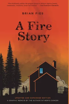 A Fire Story (Updated and Expanded Edition)