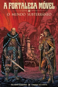 A Fortaleza Móvel e o Mundo Subterrâneo